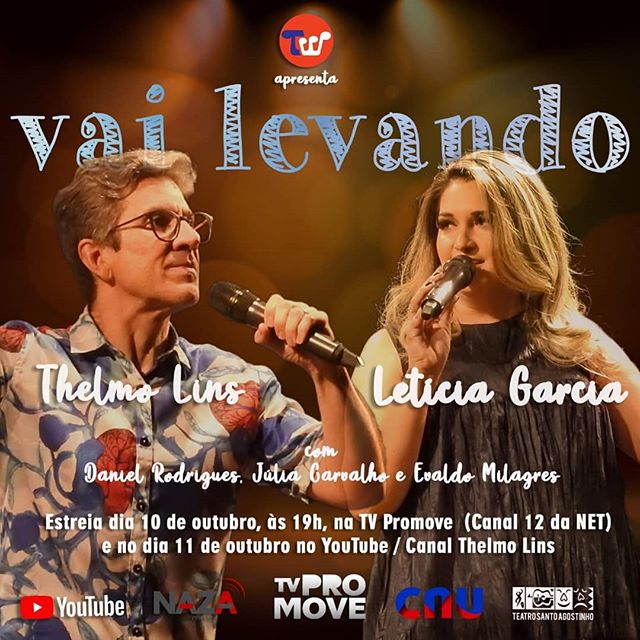 Lançamento do show “Vai levando”, com os cantores Thelmo Lins e Letícia Garcia