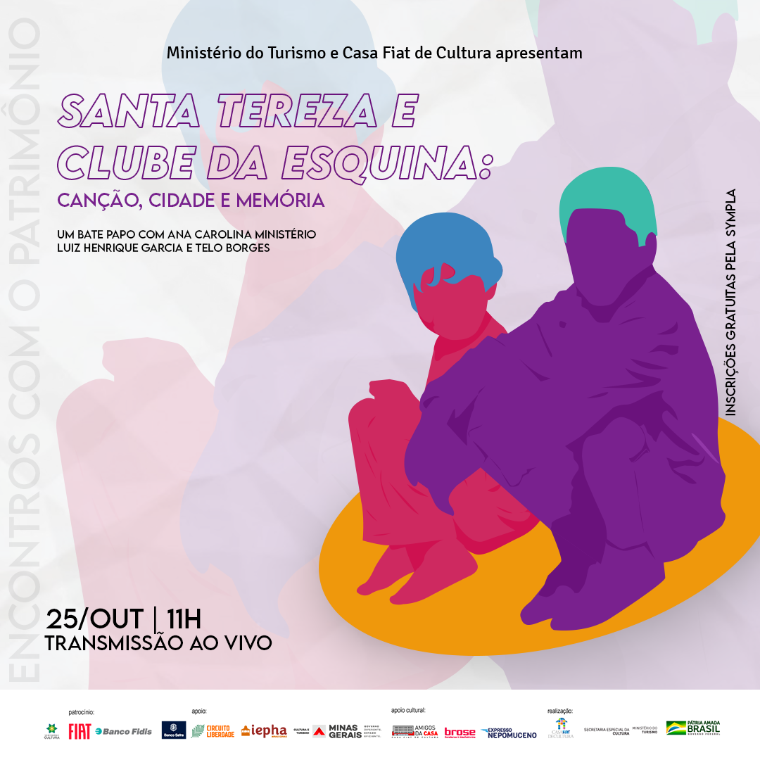 Santa Tereza e Clube da Esquina: canção, cidade e memória - Casa Fiat de Cultura