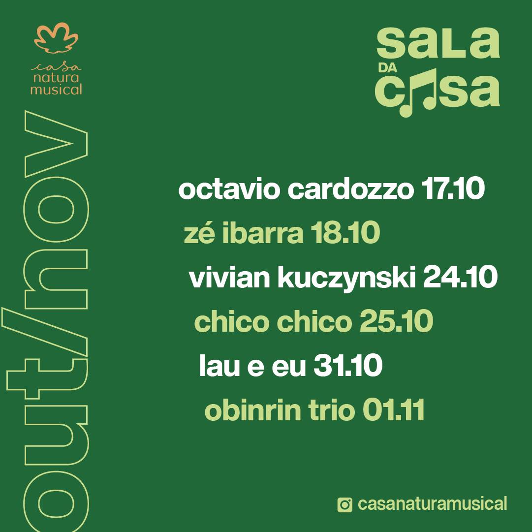 Sala da Casa - Casa Natura Musical (Outubro)