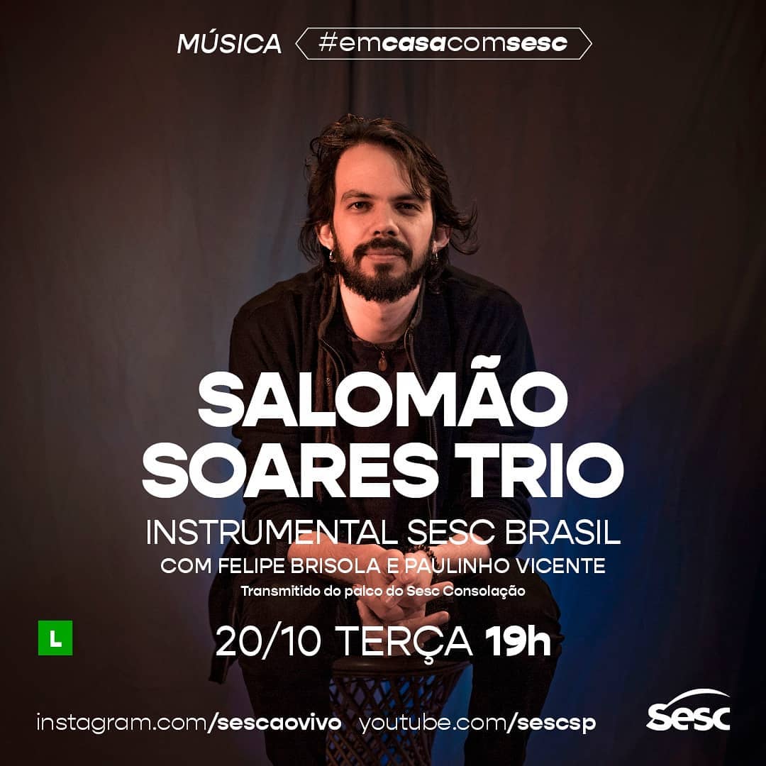 Divulgação/Instagram Sesc Ao Vivo Live: Salomão Soares Trio #EmCasaComSesc