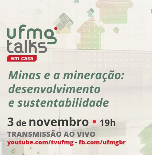 UFMG Talks - Minas e a mineração: desenvolvimento e sustentabilidade
