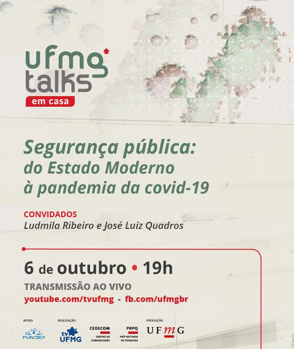 UFMG Talks: Segurança pública: do Estado Moderno à pandemia da covid-19