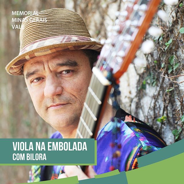 Bilora "Show Viola na Embolada" - Projeto Gerais Cultura de Minas, do Memorial Vale