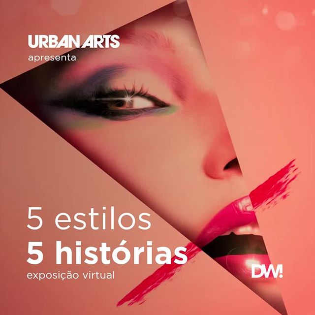 Exposição virtual 5 estilos, 5 histórias - 9ª edição do Festival urbano DW!