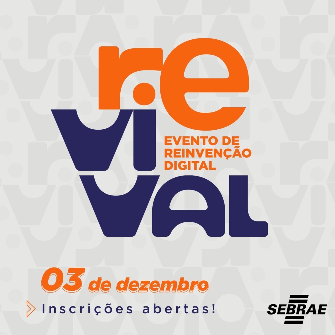 Revival "Evento de reinvenção digital" - SEBRAE Minas