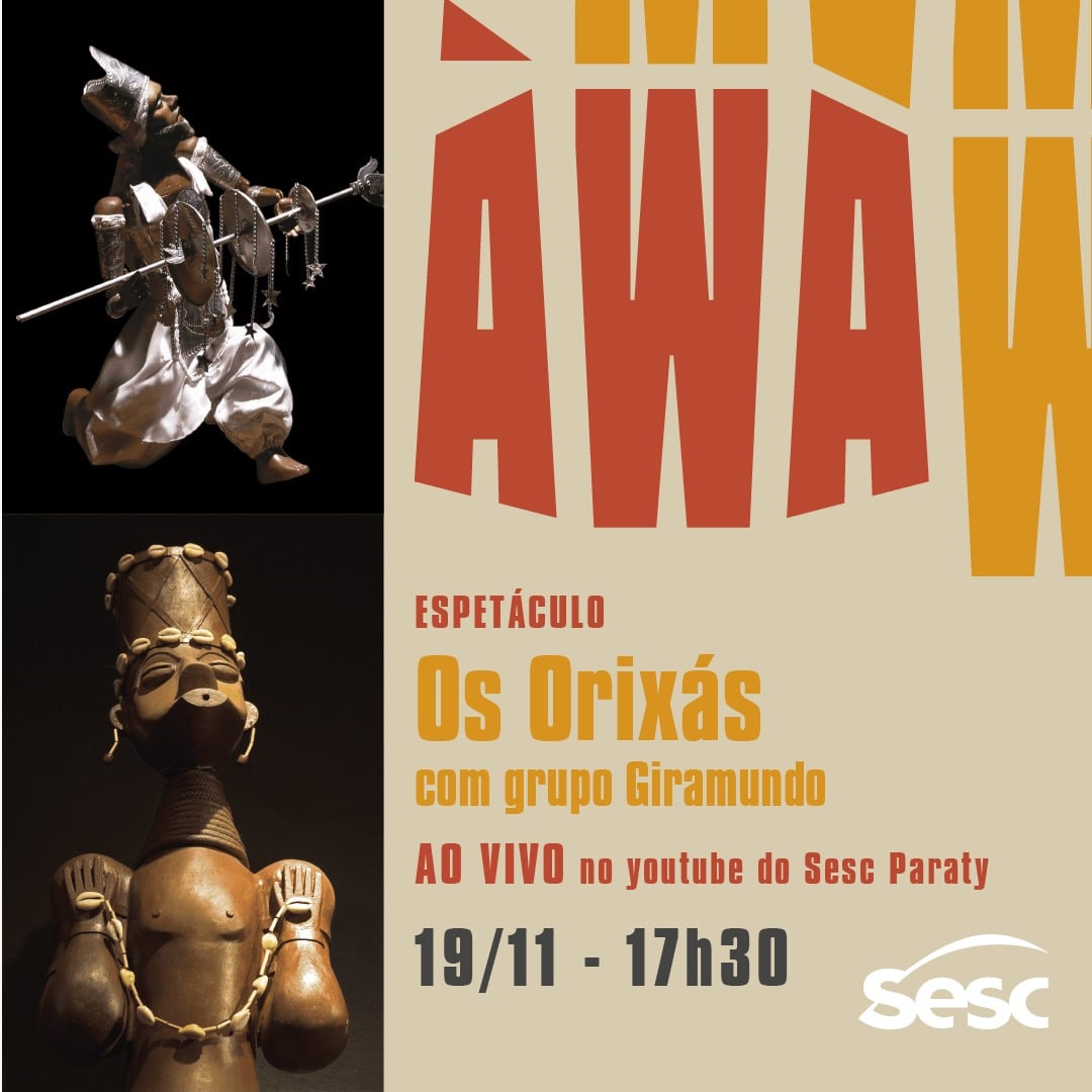 Espetáculo: Os Orixás com grupo Giramundo