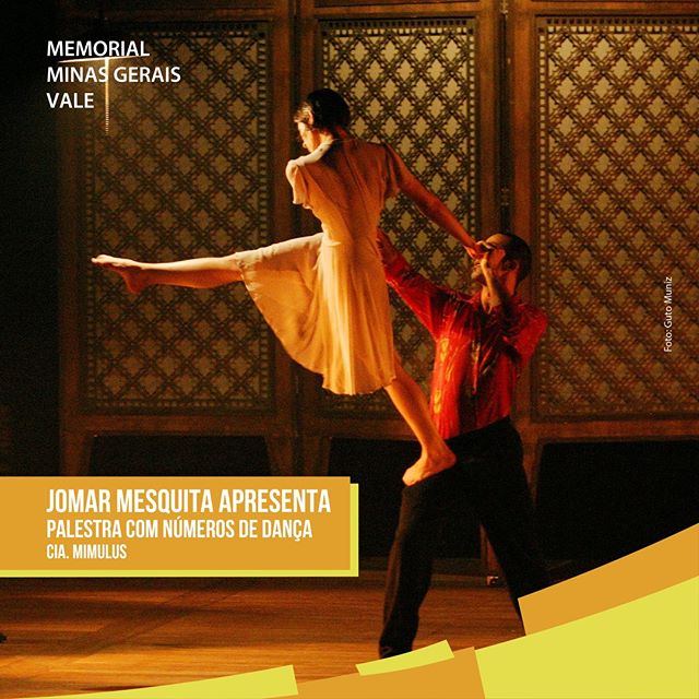 Palestra-espetáculo: Mimulus Companhia de Dança, Jomar Mesquita - Memorial Vale