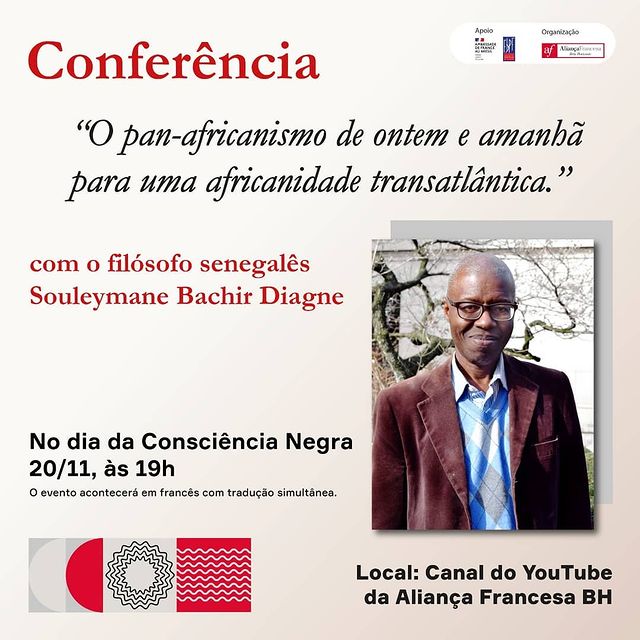 Conferência: filósofo senegalês Souleymane Bachir Diagne - Mês da Consciência Negra - Aliança Francesa BH