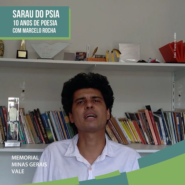 Sarau do Psia "10 Anos de Poesia" Marcelo Rocha - Memorial Vale