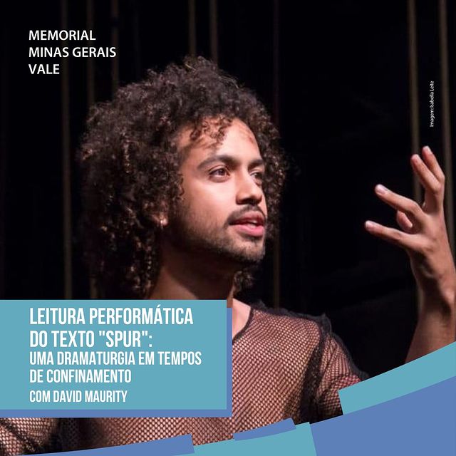Reprodução/Instagram Leitura performática do texto “SPUR” David Maurity - Memorial Vale