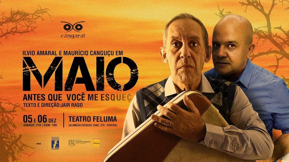 Espetáculo: Maio, antes que você me esqueça - Teatro Feluma