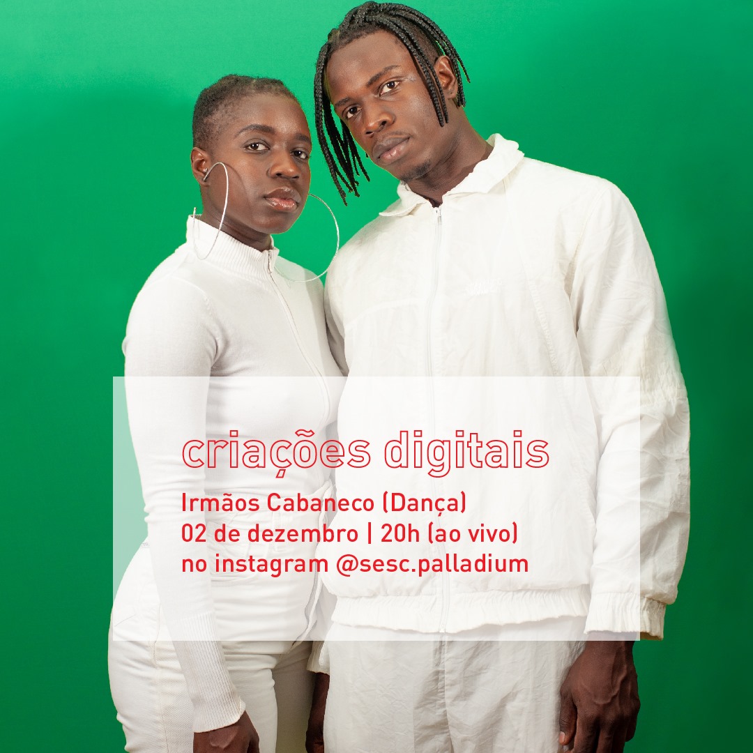 Sesc Criações Digitais: Irmãos Cabaneco - Sesc Palladium