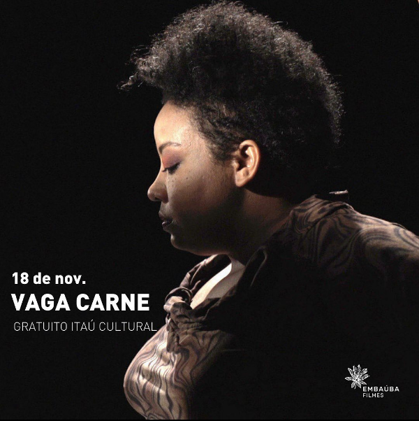 Exibição: Vaga Carne - Itaú Cultural