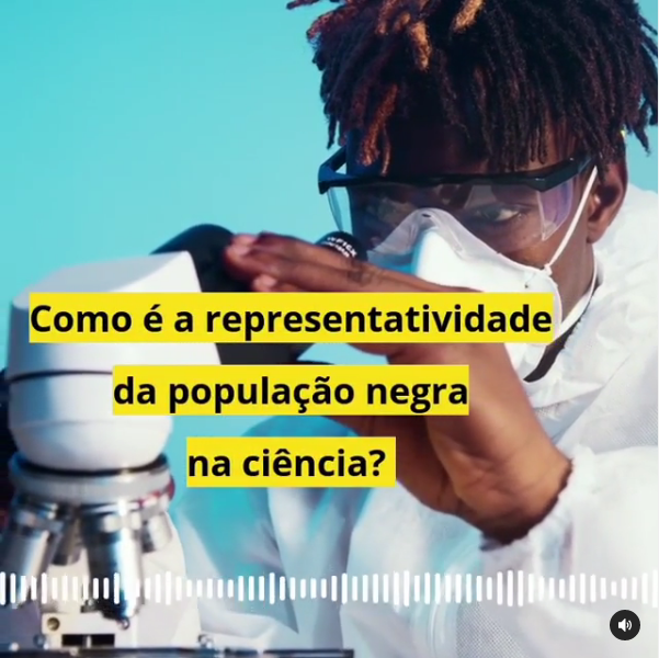 Reprodução/Instagram Como é a representatividade da população negra na ciência? - UFMG Educativa