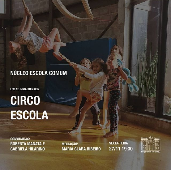 Live: Espaço Comum Luiz Estrela e Circo Escola