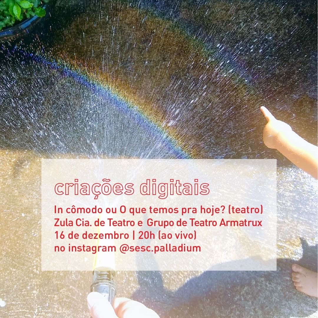 Divulgação/Instagram Criações Digitais: IN CÔMODO ou O QUE TEMOS PRA HOJE? - Sesc Palladium