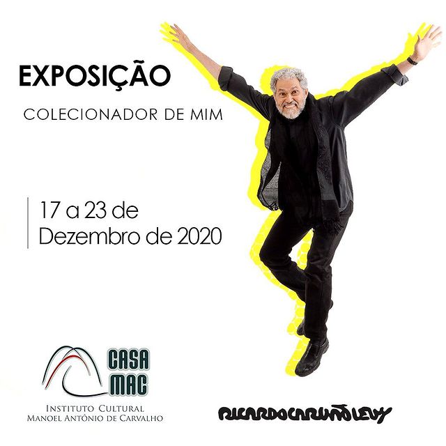 Exposição " COLECIONADOR DE MIM "