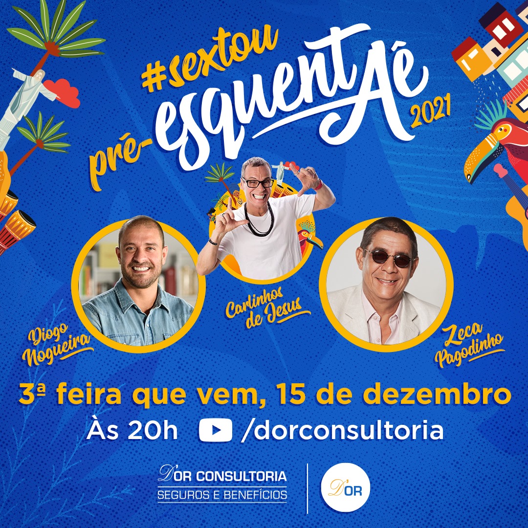 Esquentaê 2021 - Show ao vivo com Diogo Nogueira, Zeca Pagodinho e Espetáculo História do Samba
