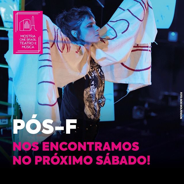“Pós F, para além do masculino e do feminino” - Cine Theatro Brasil Vallourec 