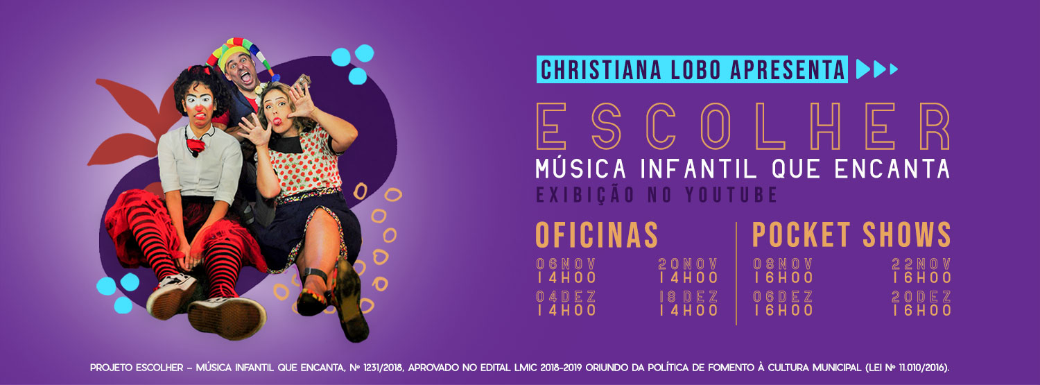 4ª Edição do Projeto “Escolher – Música infantil que encanta”