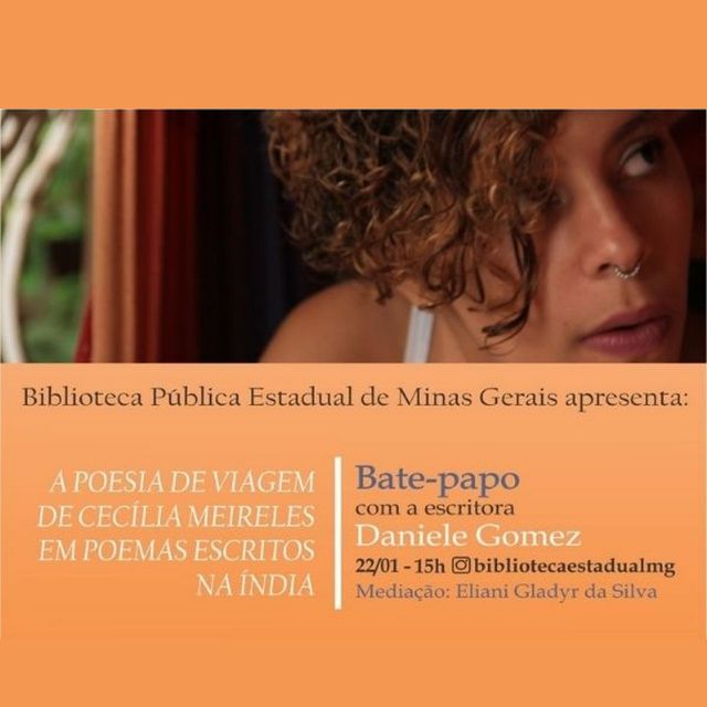 1ª Edição do projeto “Bate-papo com o escritor” - tema: “A poesia de viagem de Cecília Meireles em poemas escritos na Índia”