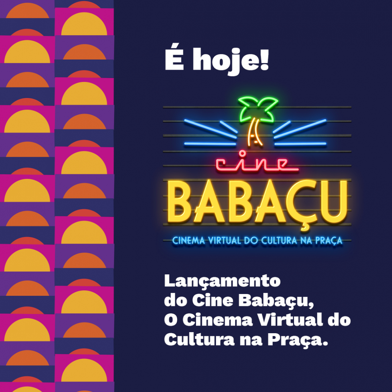 Cine Babaçu - Cinema Virtual do Cultura na Praça