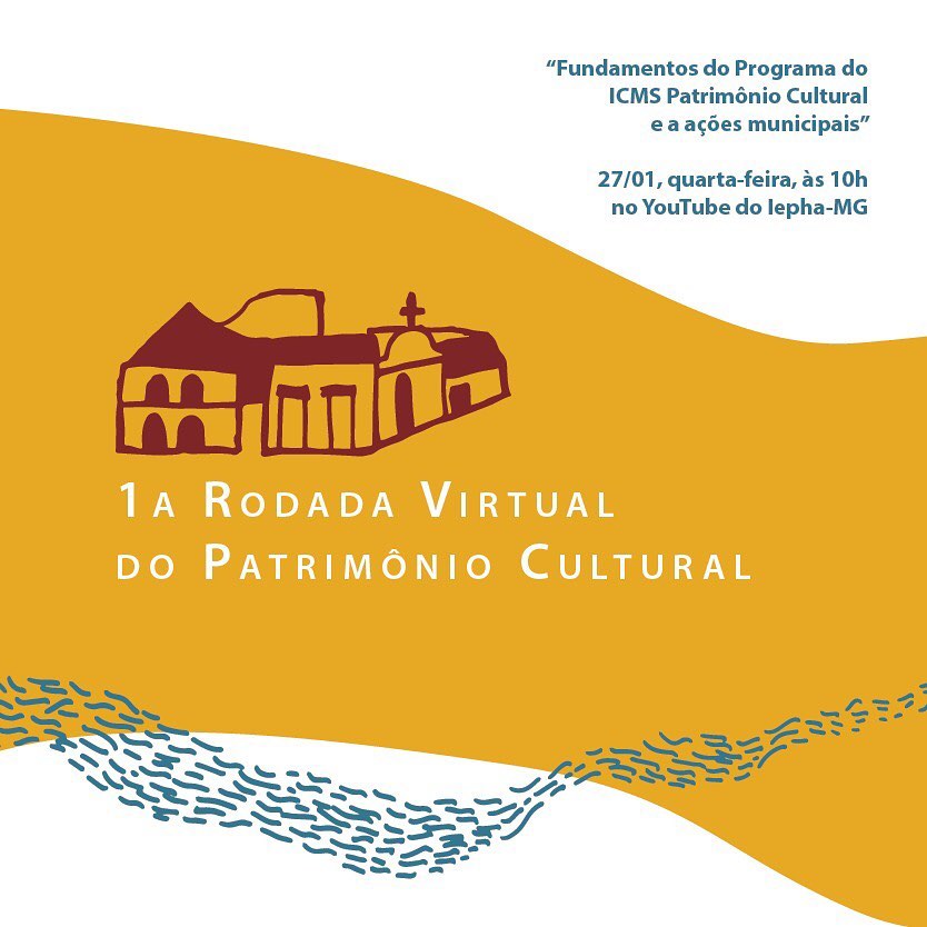 1ª Rodada Virtual do Patrimônio Cultural 2021 - Iepha MG