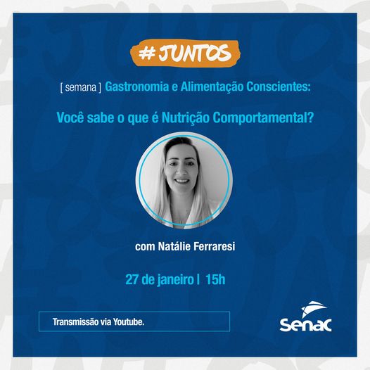 Semana Gastronomia e Alimentação Conscientes - Senac Minas