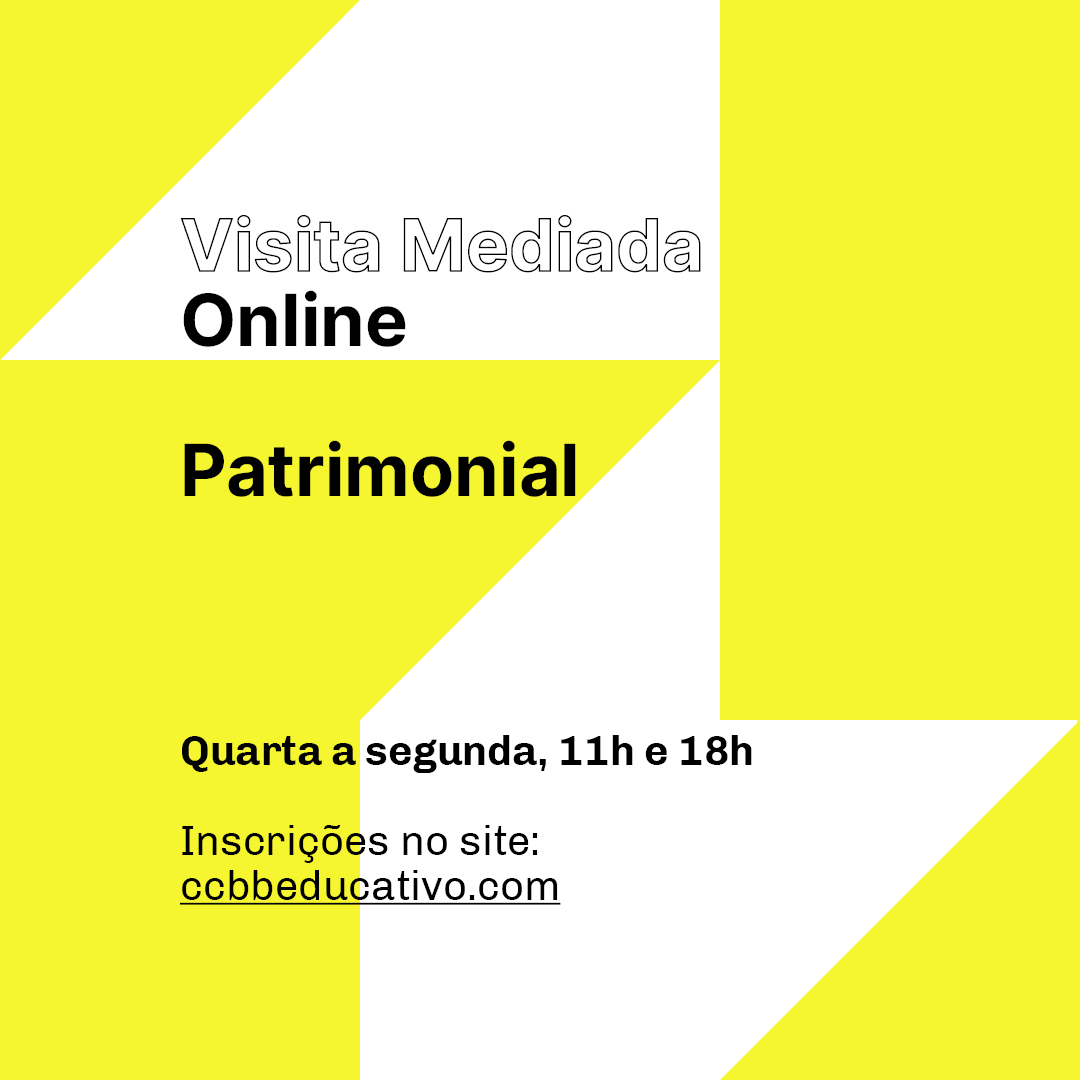 Visita Mediada Online Patrimonial - CCBB Educativo