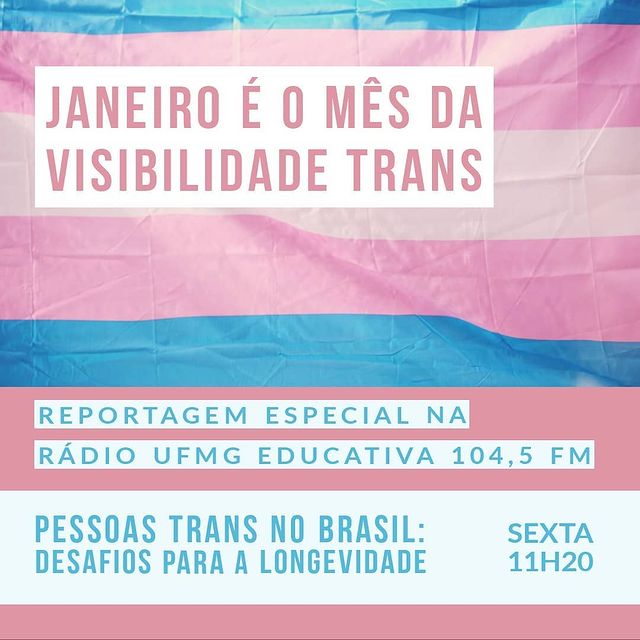 Pessoas trans no Brasil: desafios para a longevidade - Reportagem Especial da Rádio UFMG Educativa