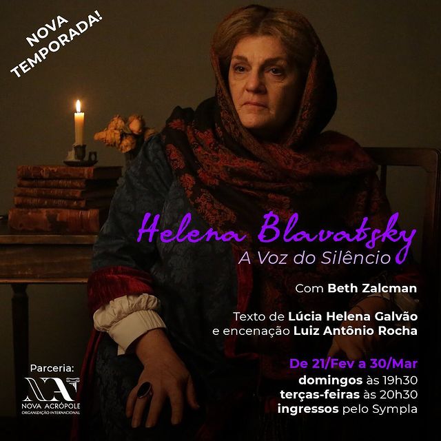 Peça: Helena Blavatsky "a voz do silêncio" - Temporada virtual