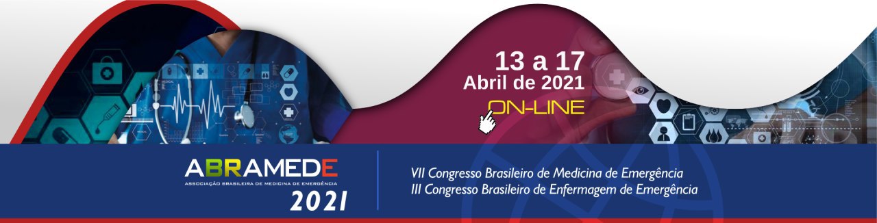 VII Congresso Brasileiro de Medicina de Emergência Adulto e Pediátrico – ABRAMEDE 2021 - On-Line