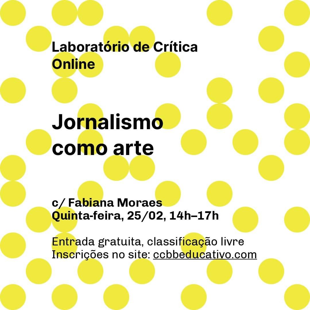 Divulgação/Instagram Laboratório de Crítica: Jornalismo como Arte com Fabiana Moraes - CCBB Educativo