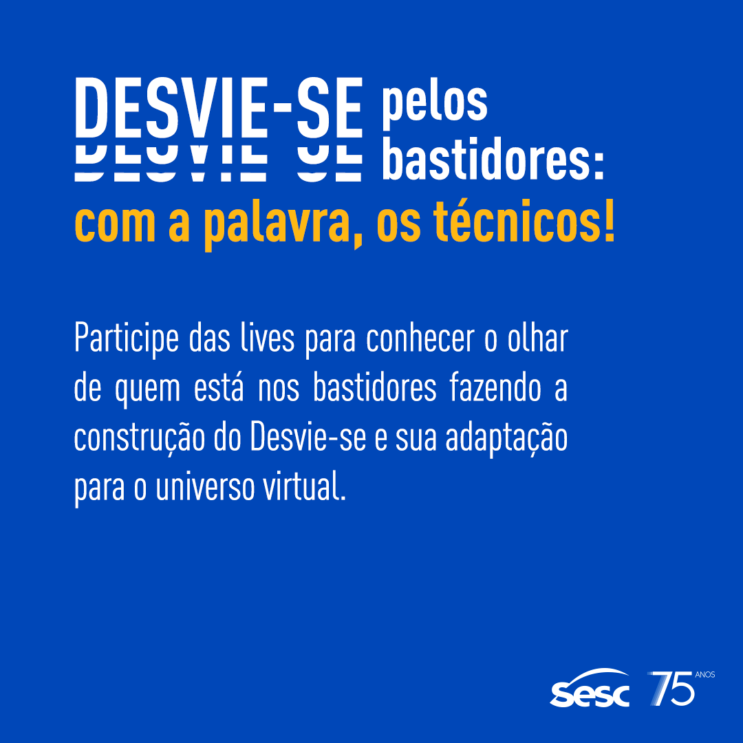 “Desvie-se: exercícios de mediações culturais inspirados nas obras da exposição Desvios" - Sesc Palladium