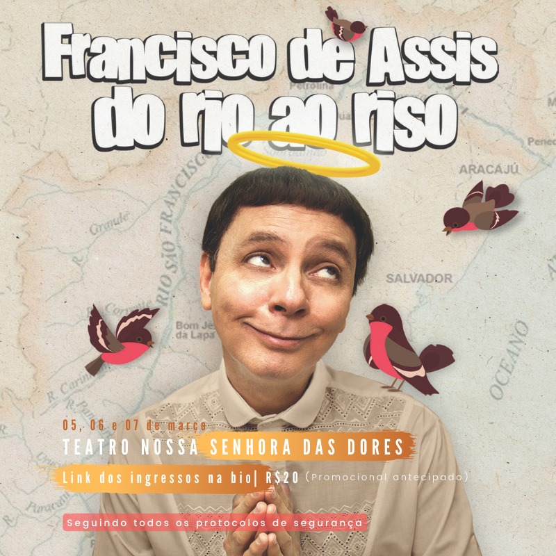 Espetáculo "Francisco de Assis - do rio ao riso" com Carlos Nunes