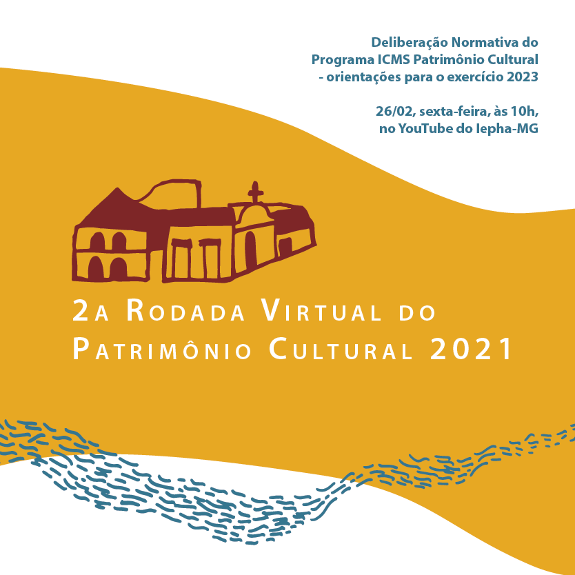 2ª Rodada Virtual do Patrimônio Cultural 2021 - Iepha MG
