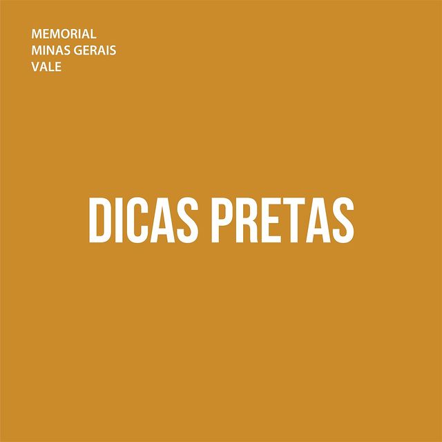 Dicas Pretas - Memorial Vale