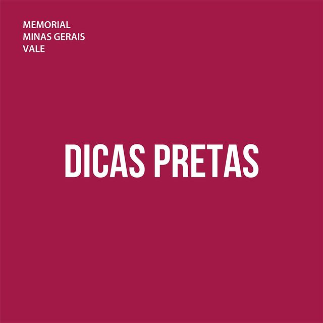 "Dicas Pretas" - Memorial Vale