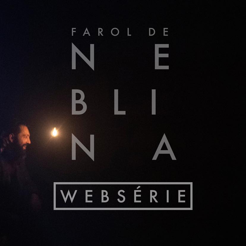 Websérie "Farol de Neblina"