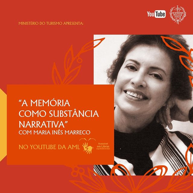 Palestra: "A Memória como substância narrativa", com Maria Inês Marreco - AML