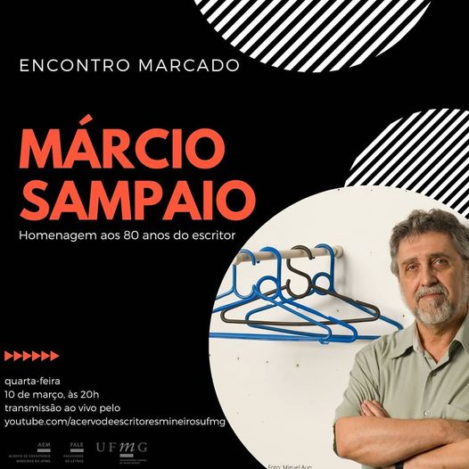 Encontro Marcado com Márcio Sampaio - Acervo de Escritores Mineiros