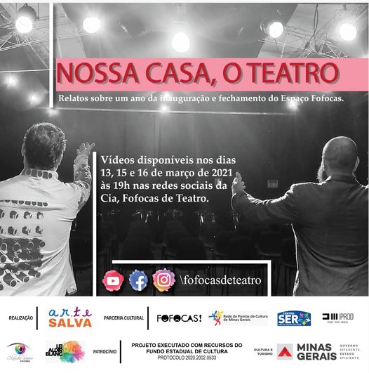"Nossa casa, o teatro" - Relatos do Espaço Fofocas