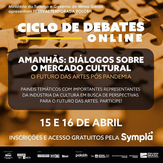 Reprodução: Instagram Ciclo de debates: “Amanhãs: Diálogos sobre o mercado cultural | O Futuro das Artes Pós Pandemia”
