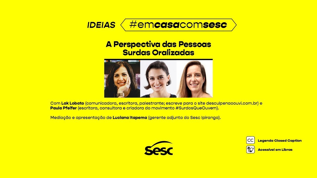 SESC IDEIAS - A perspectiva das pessoas surdas oralizadas