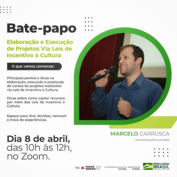 Bate-Papo "Elaboração e Execução de Projetos Via Leis de Incentivo à Cultura"