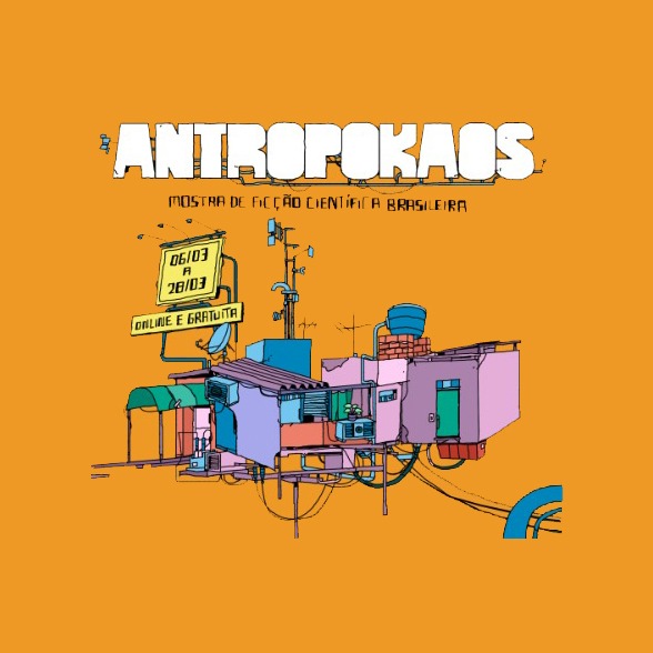 Antropokaos: Mostra de Cinema de Ficção Científica Brasileira