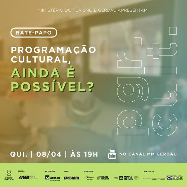 Programação Cultural ainda é possível? - MM Gerdau