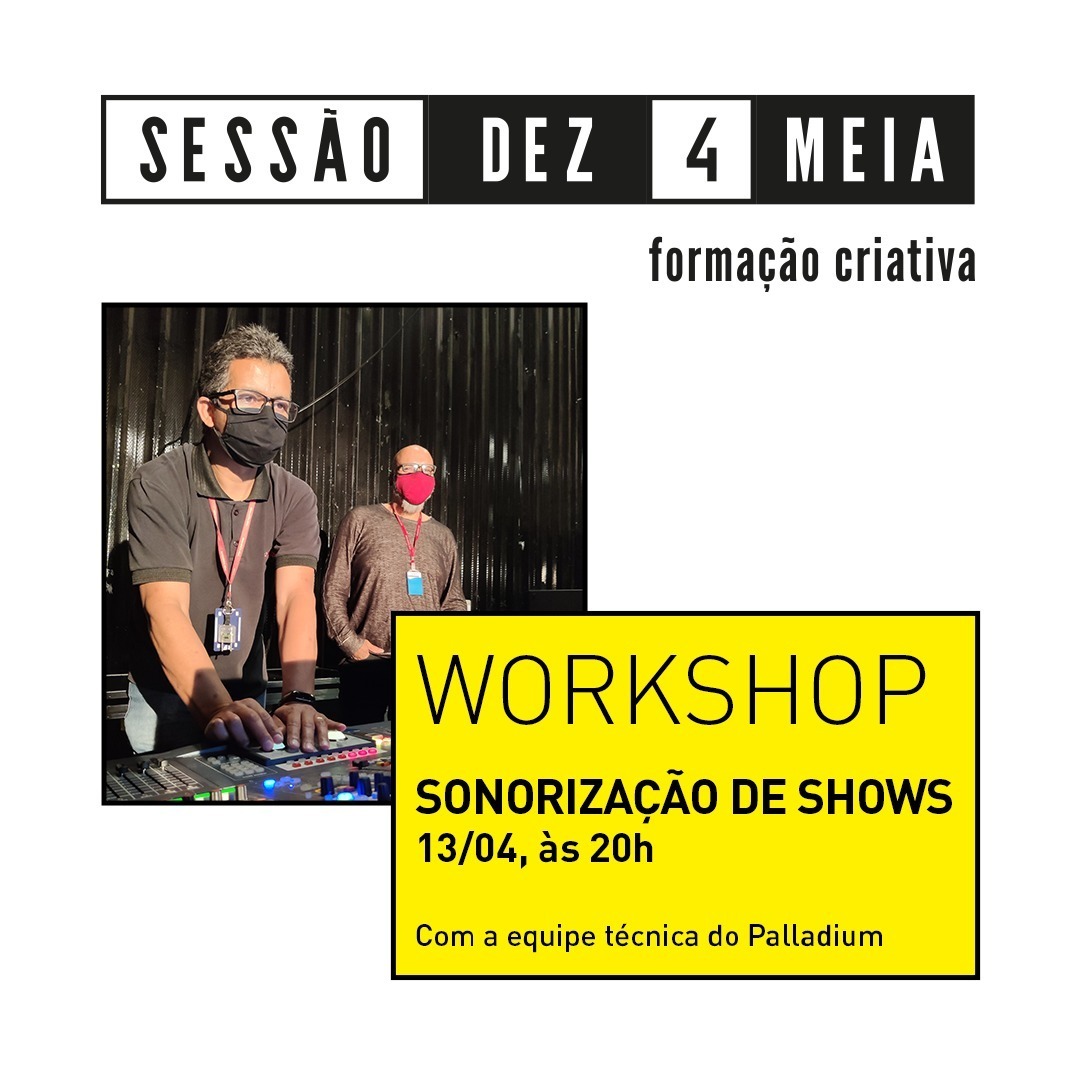Workshop "Sonorização de shows" - Sesc Palladium