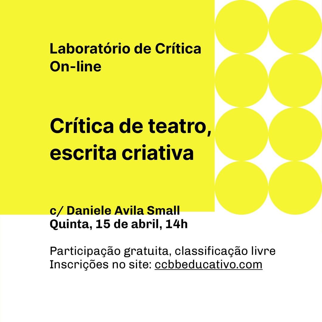 Laboratório de Crítica: Crítica de teatro, escrita criativa - CCBB Educativo