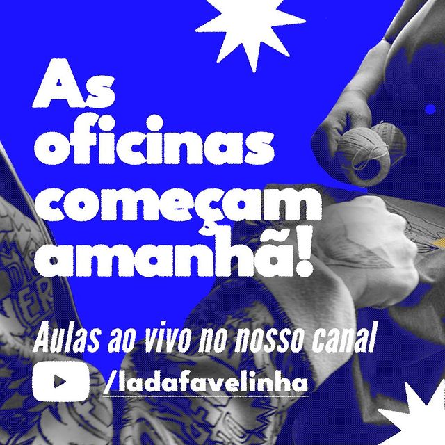 !Oficinas! - Lá da Favelinha